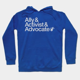 Ally Activist Advocate Hoodie